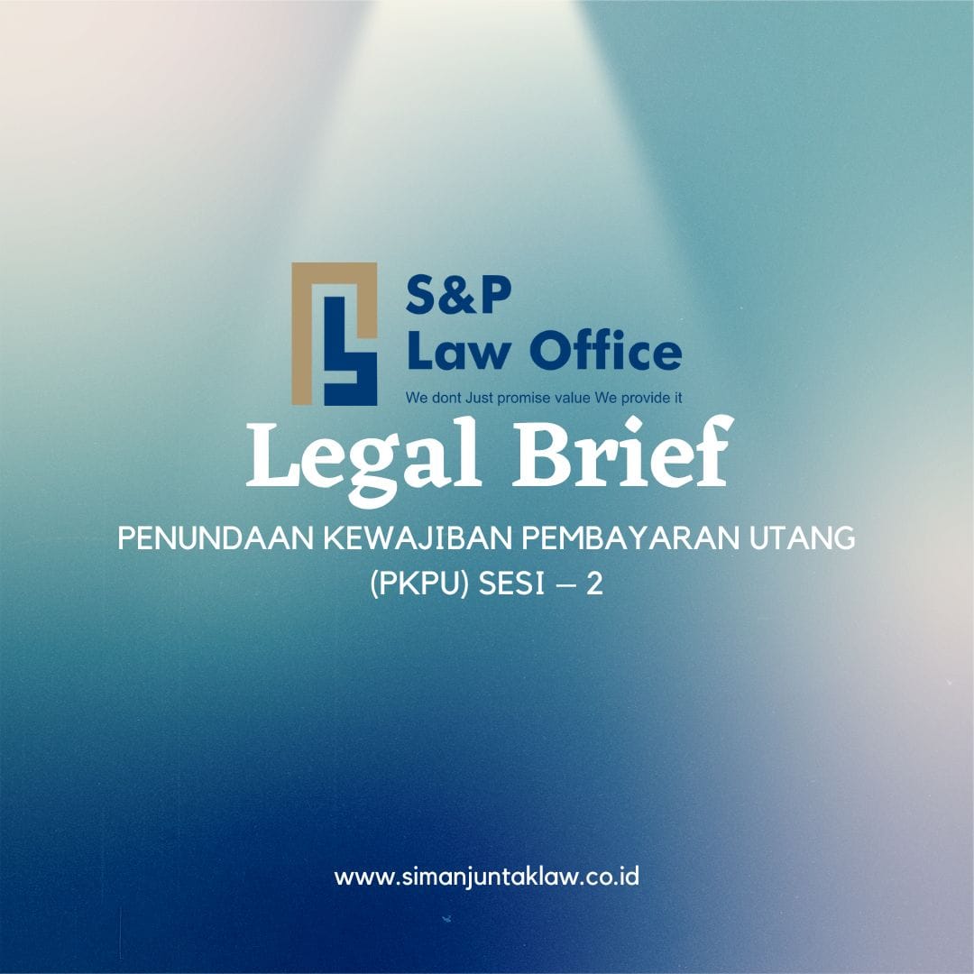 Penundaan Kewajiban Pembayaran Utang (PKPU) sesi – 2