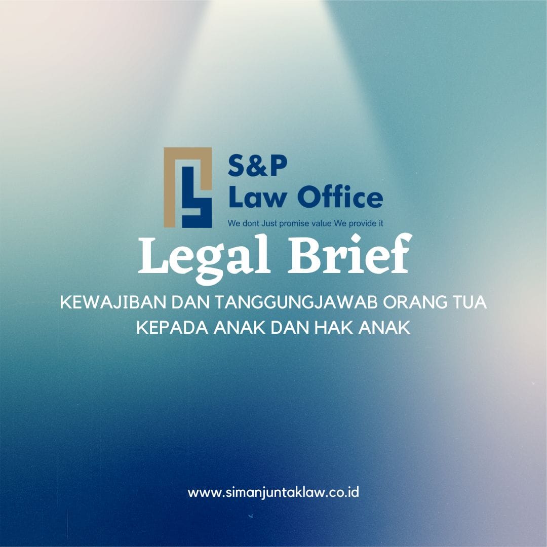 KEWAJIBAN DAN TANGGUNGJAWAB ORANG TUA KEPADA ANAK DAN HAK ANAK