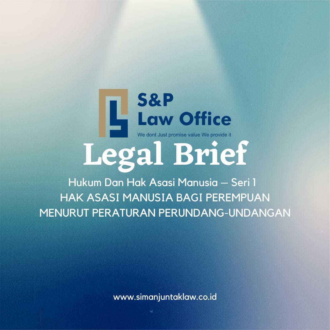 Hukum Dan Hak Asasi Manusia – Seri 1 HAK ASASI MANUSIA BAGI PEREMPUAN MENURUT PERATURAN PERUNDANG-UNDANGAN