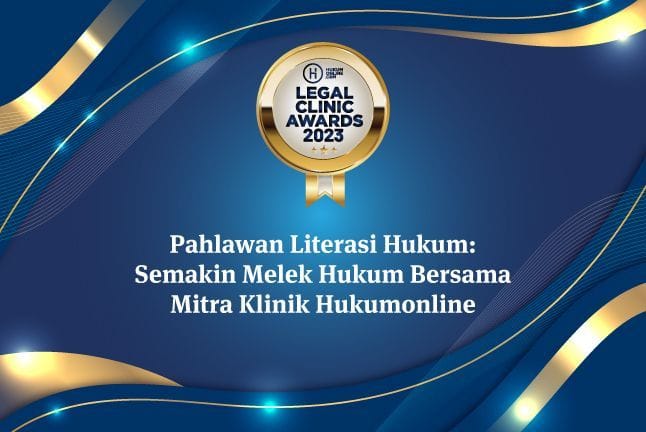 Hukumonline Legal Clinic Awards 2023 Segera Hadir, Kini dengan Kategori Baru Pemenang