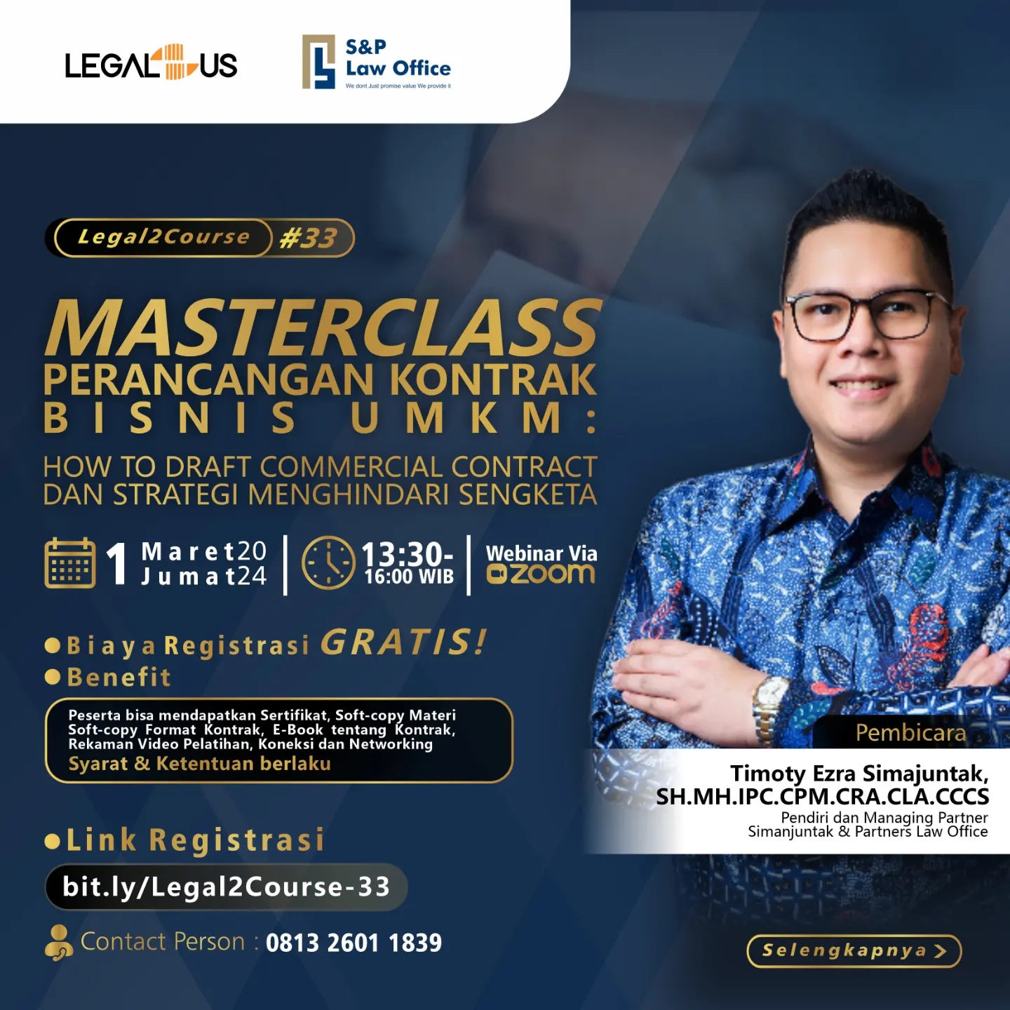  S&P law office in collaboration with legal2us held a seminar on “Masterclass Perancangan Kontrak Bisnis UMKM” With Mr. Timoty Ezra Simanjuntak as the speaker. 