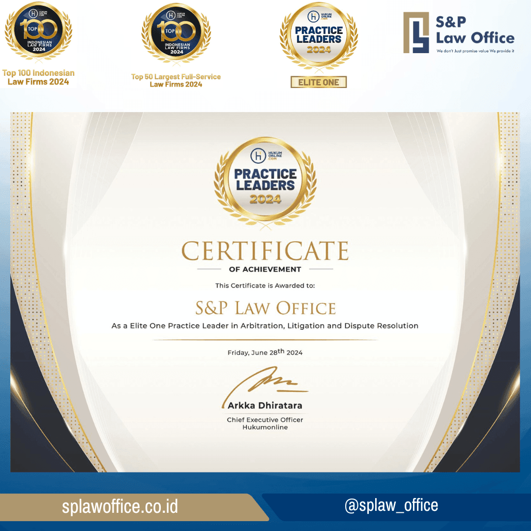 S&P Law Office Recognized as Elite I Practice Leader on Arbitration, Litigation and Dispute Resolution 2024 by Hukum Online