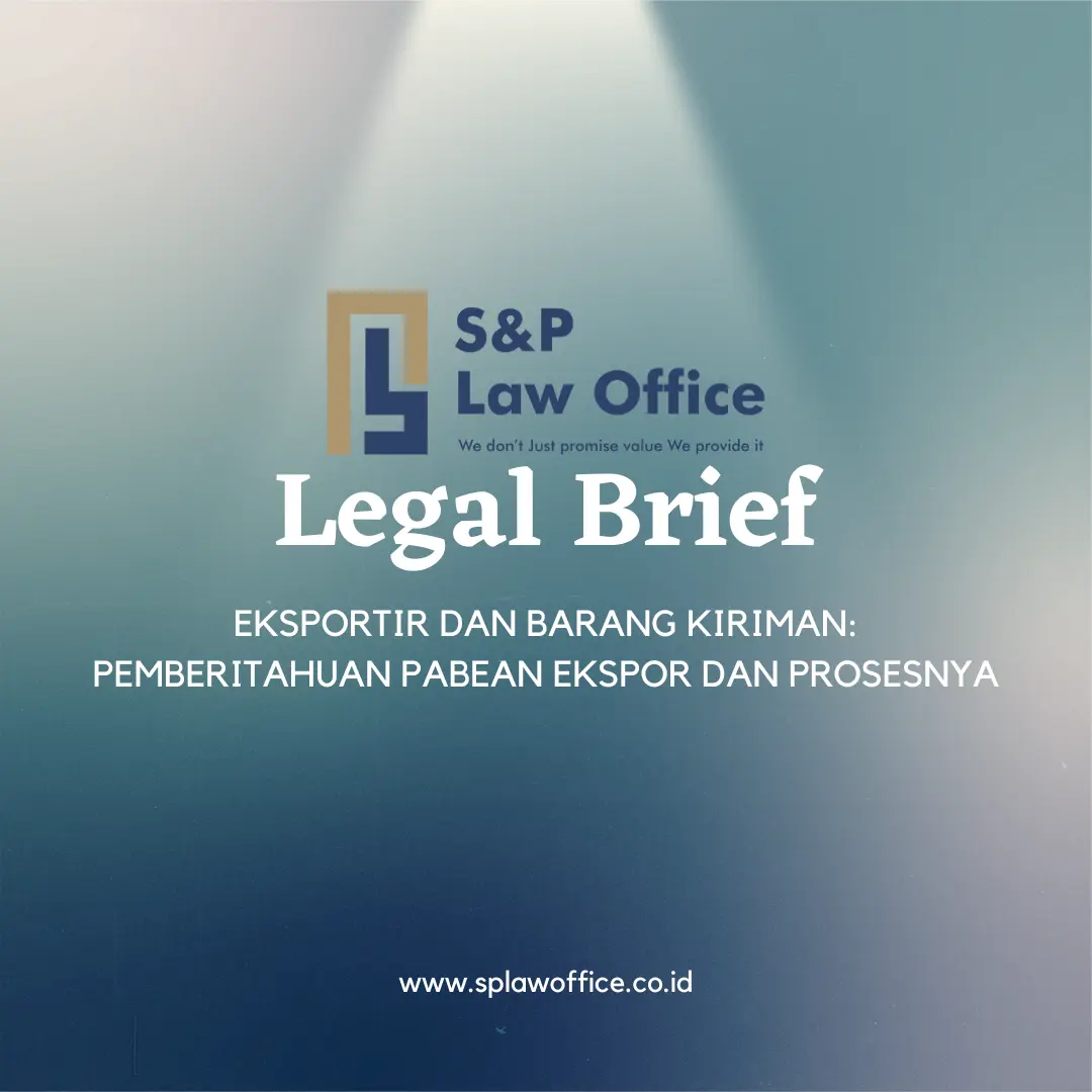 EKSPORTIR DAN BARANG KIRIMAN: PEMBERITAHUAN PABEAN EKSPOR DAN PROSESNYA