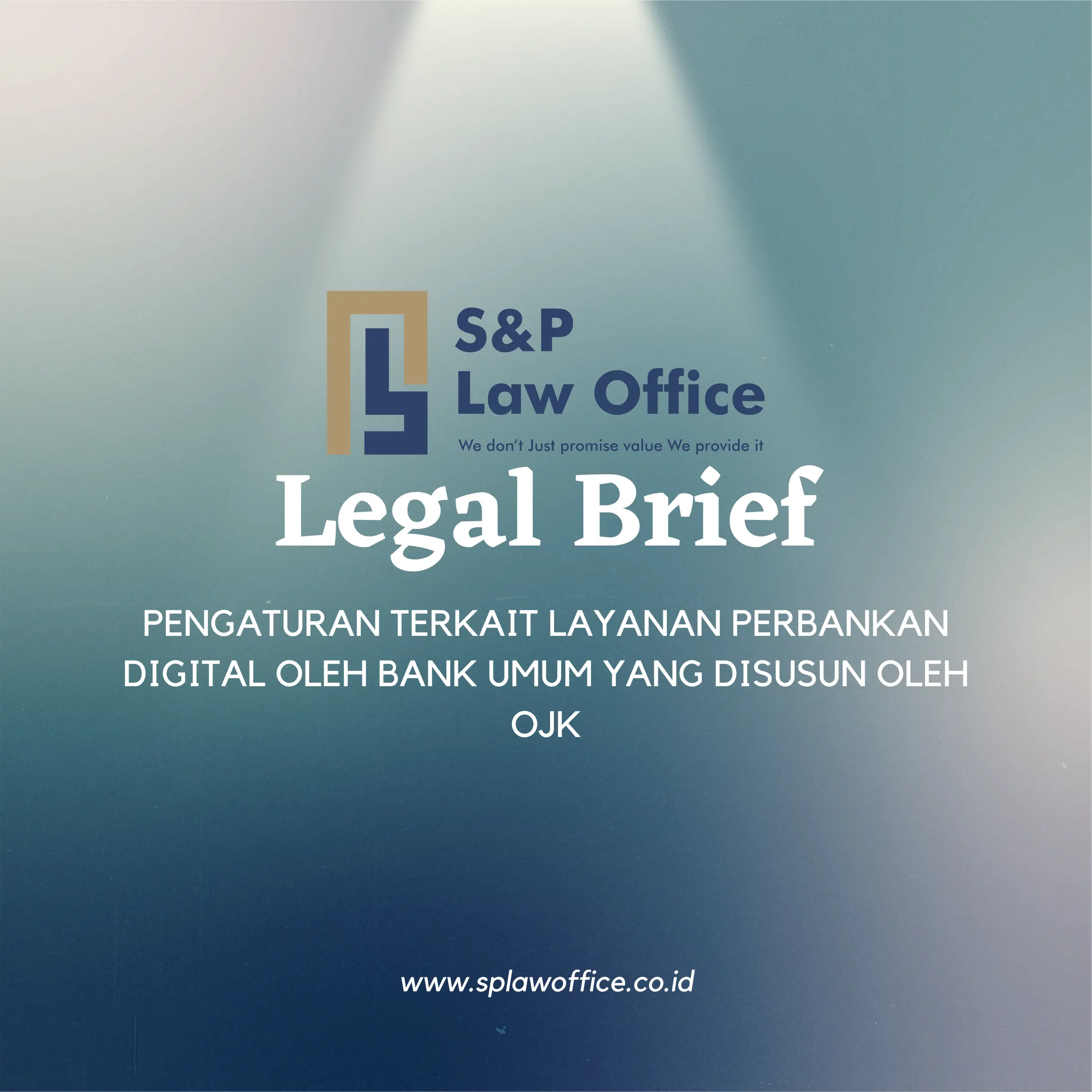 Pengaturan Terkait Layanan Perbankan Digital oleh Bank Umum Yang Disusun Oleh OJK