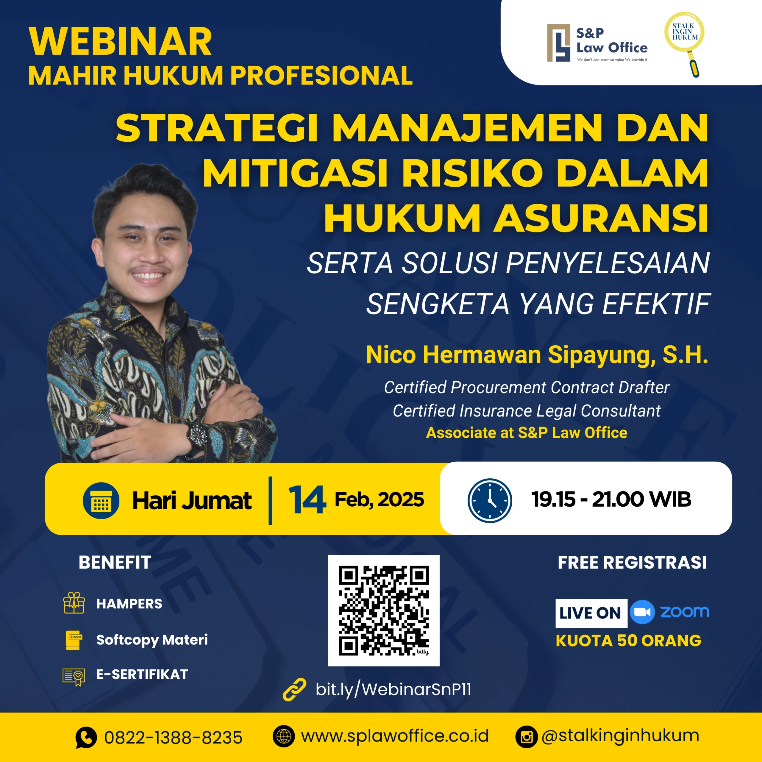  S&P law office in collaboration with stalkinginhukum held a Webinar Mahir Hukum Profesional on “Strategi Manajemen Dan Mitigasi Risiko Dalam Hukum Asuransi Serta Solusi Penyelesaian Sengketa Yang Efektif” With Mr. Nico Hermawan Sipayung as the speaker. 