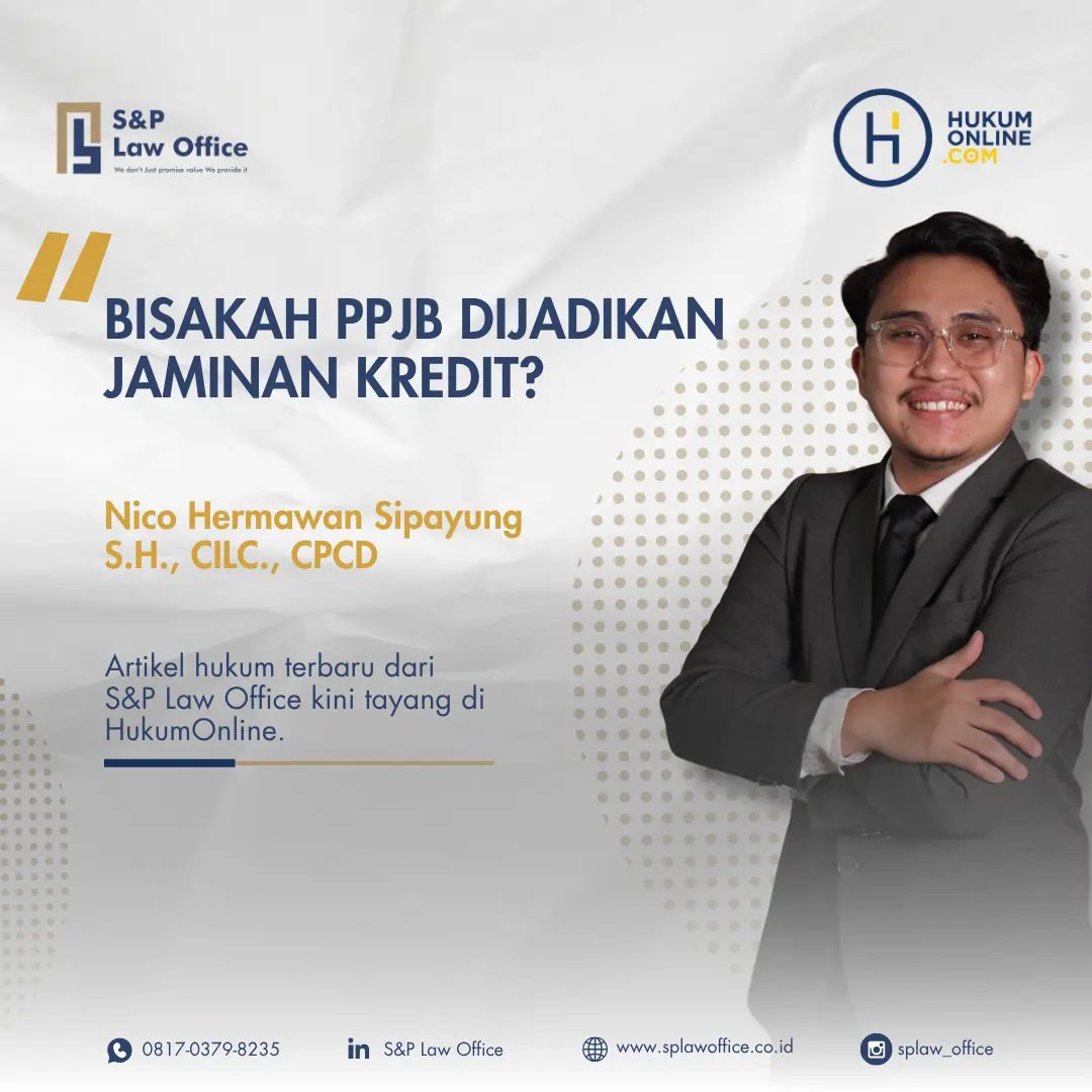 Bisakah PPJB Dijadikan Jaminan Kredit? Ini Penjelasan Hukumnya