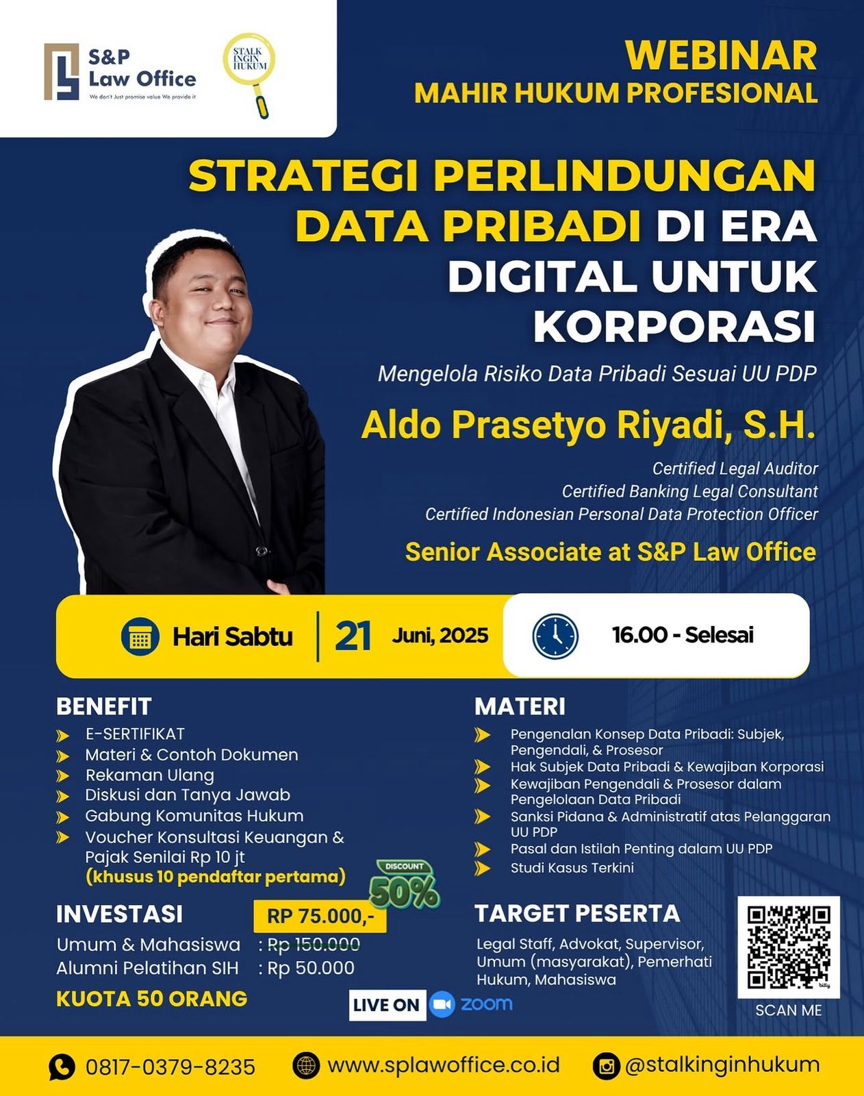  S&P law office in collaboration with Stalkinginhukum held a Webinar Mahir Hukum Profesional on “Strategi Perlindungan Data Pribadi di Era Digital untuk Korporasi Mengelola Risiko Data Pribadi Sesuai UU PDP” With Aldo Prasetyo Riyadi, S.H. 