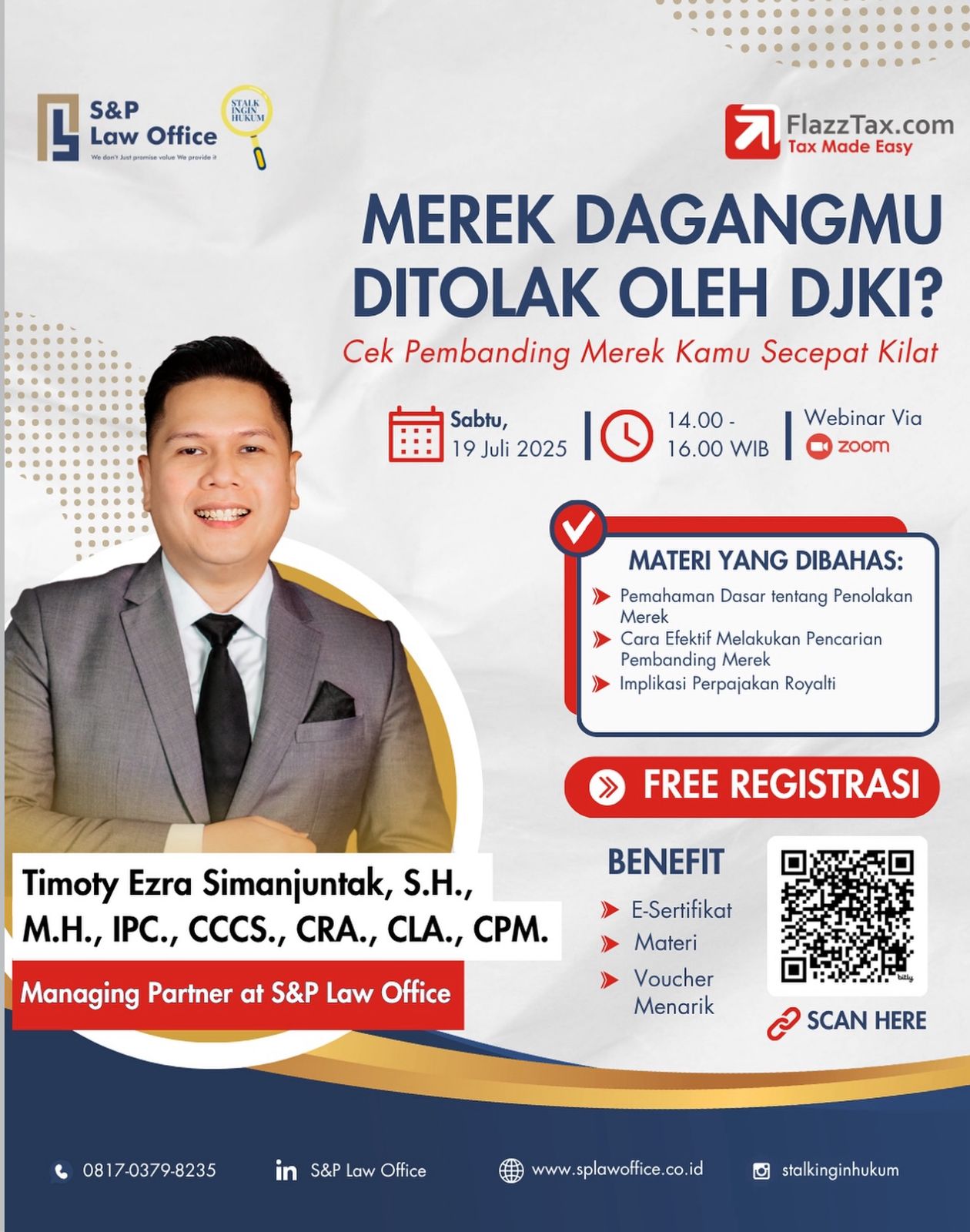 S&P law office in collaboration with Stalkinginhukum and FlazzTax.com held a Webinar Mahir Hukum Profesional on “MEREK DITOLAK DJKI? YUK, KUPAS TUNTAS PENYEBABNYA!” With Timoty Ezra Simanjuntak, S.H., M.H. 