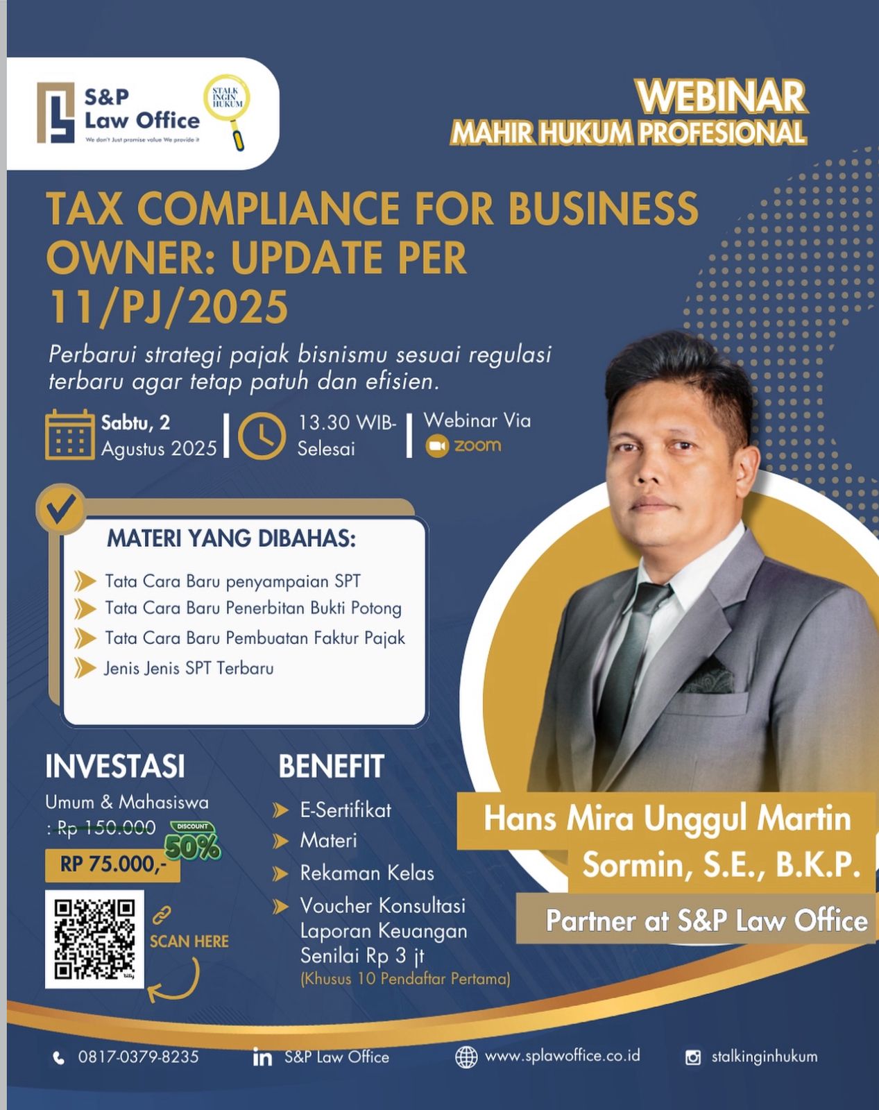  S&P law office in collaboration with Stalkinginhukum held a Webinar Mahir Hukum Profesional on “TAX COMPLIANCE FOR BUSINESS OWNER: UPDATE PER 11/PJ/2025” With Hans Mira Unggul Martin Sormin, S.E., B.K.P. 