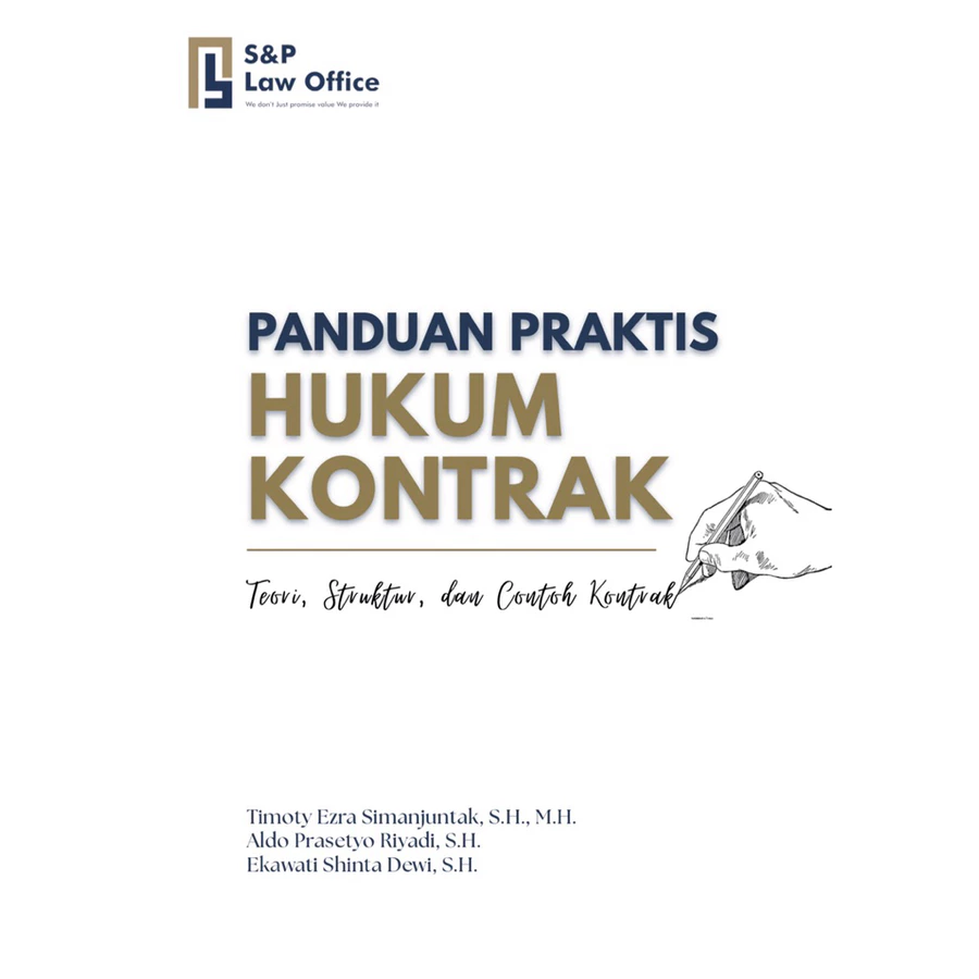 BUKU PANDUAN PRAKTIS HUKUM KONTRAK (Teori, Struktur, dan Contoh Kontrak)