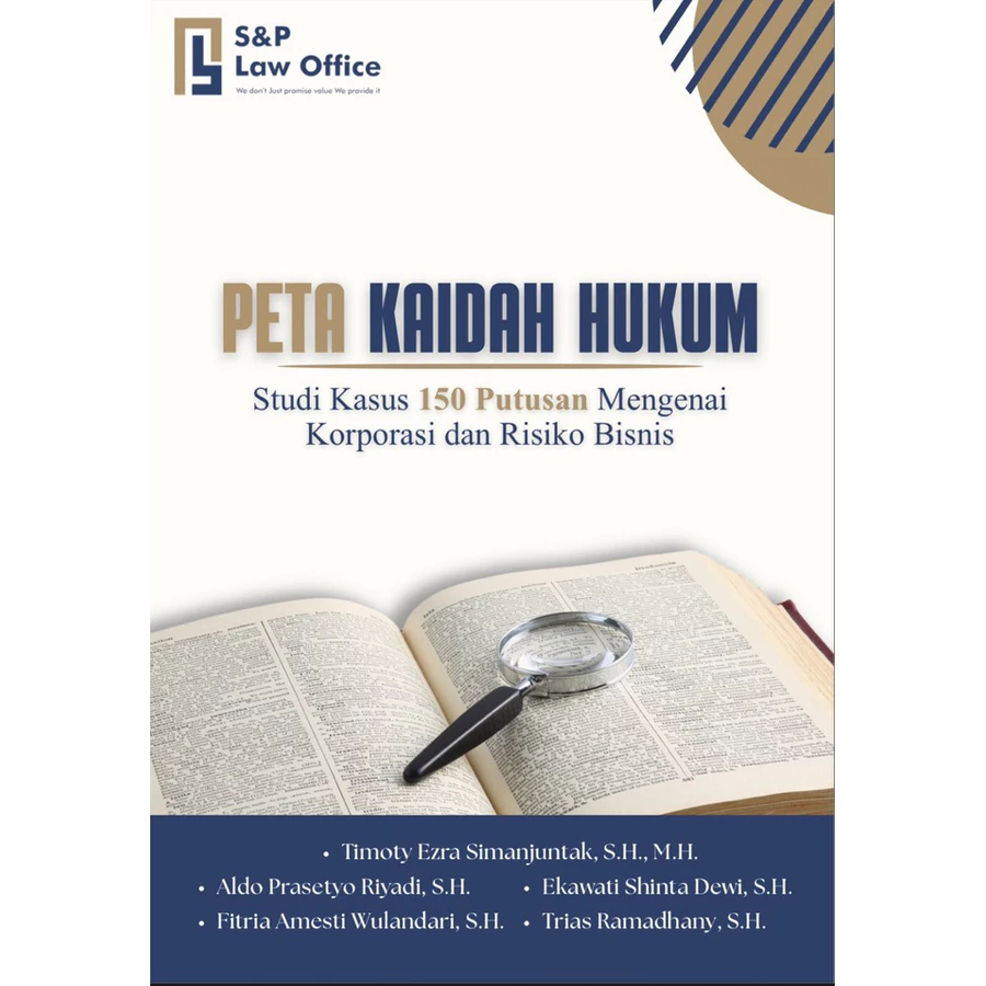 BUKU PETA KAIDAH HUKUM (Studi Kasus 150 Putusan Mengenai Korporasi dan Risiko Bisnis)