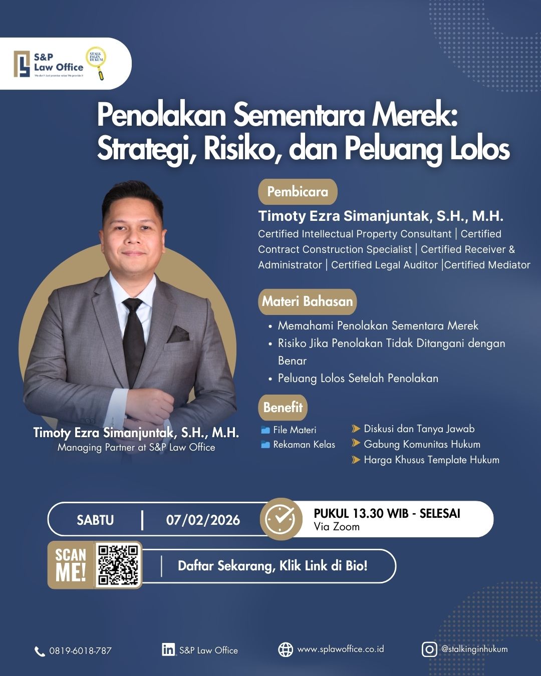 S&P law office in collaboration with Stalkinginhukum held a Webinar Mahir Hukum Profesional on “Penolakan Sementara Merek: Strategi, Risiko, dan Peluang Lolos” With Timoty Ezra Simanjuntak, S.H., M.H.