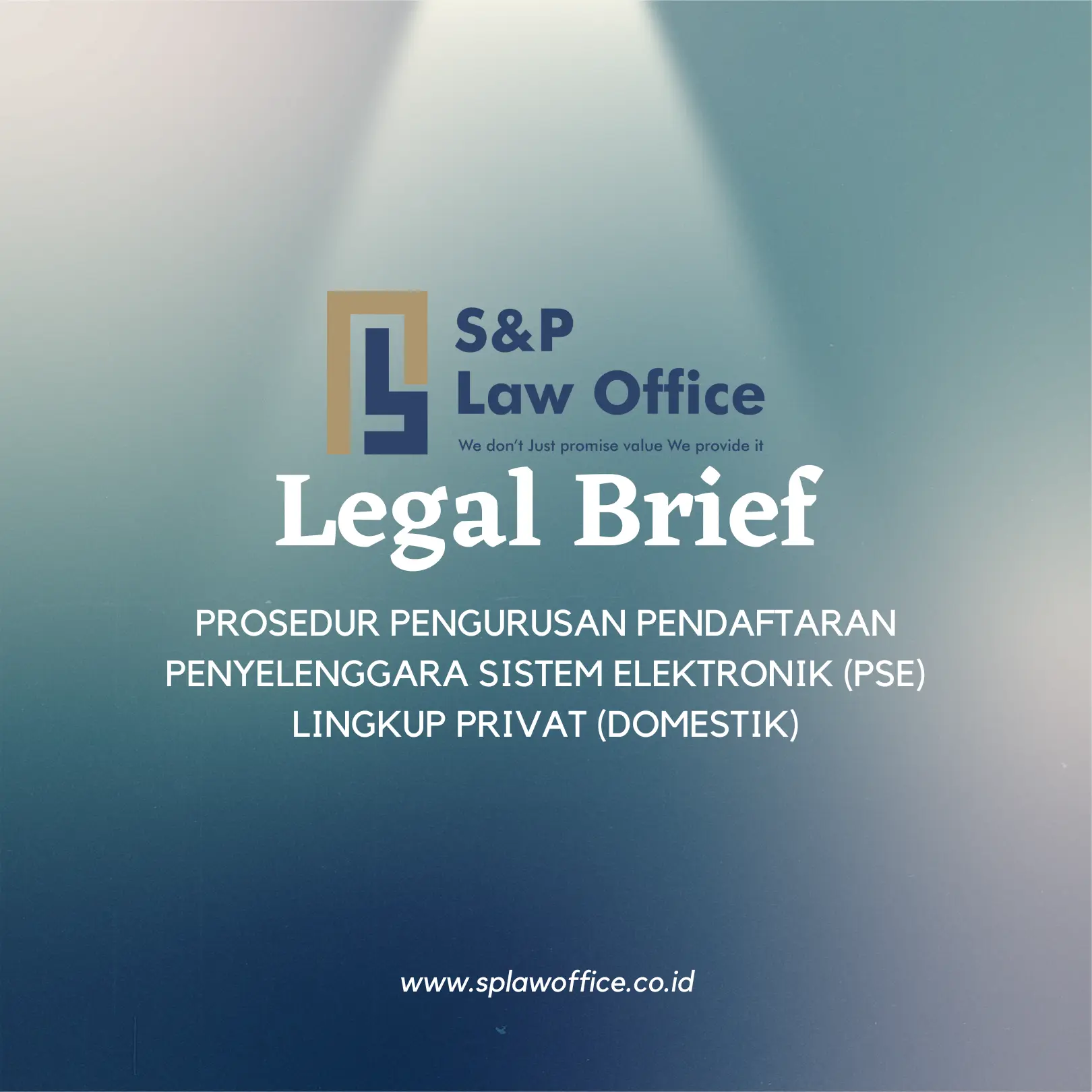 Prosedur Pengurusan Pendaftaran Penyelenggara Sistem Elektronik PSE Lingkup Privat Domestik | SP Law Office