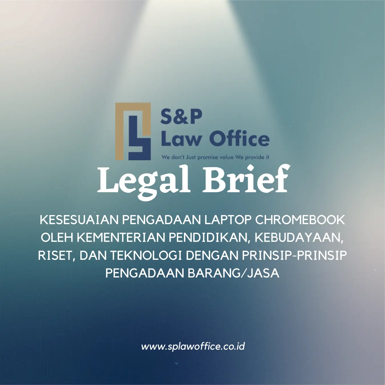 Kesesuaian Pengadaan Laptop Chromebook oleh Kementerian Pendidikan Kebudayaan Riset dan Teknologi | SP Law Office