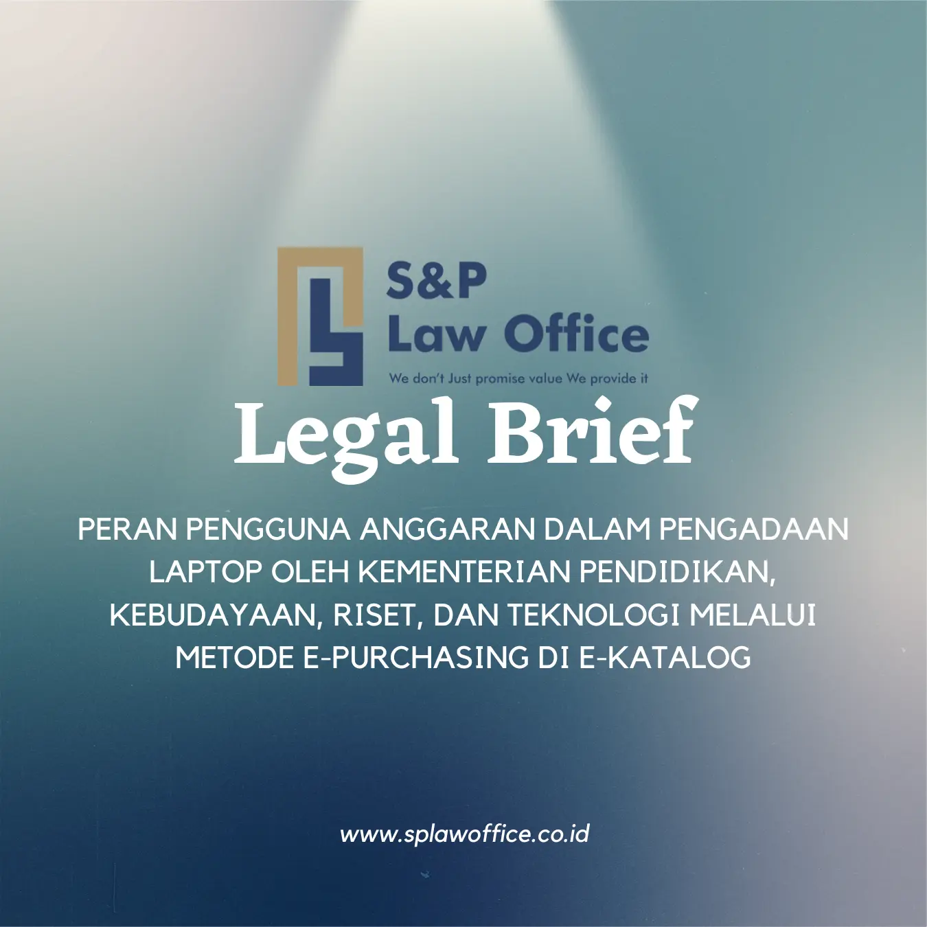 Peran Pengguna Anggaran dalam Pengadaan Laptop oleh Kementerian Pendidikan Kebudayaan Riset dan Te | SP Law Office